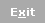 Exit button
